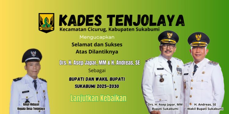 Kepala Desa Tenjolaya Mengucapkan Selamat dan Sukses Atas Dilantiknya Drs. H. Asep Japar, MM dan H. Andreas, SE sebagai Bupati dan Wakil Bupati Sukabumi
