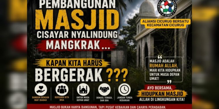 A-Ciber Gerakkan Swadaya, Ajak Bangun Kembali Masjid Cisayar Nyalindung yang Mangkrak   