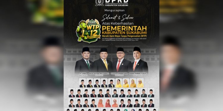 Pemerintah Kabupaten Sukabumi Raih WTP ke-12 Kali Berturut-turut, DPRD Berikan Apresiasi