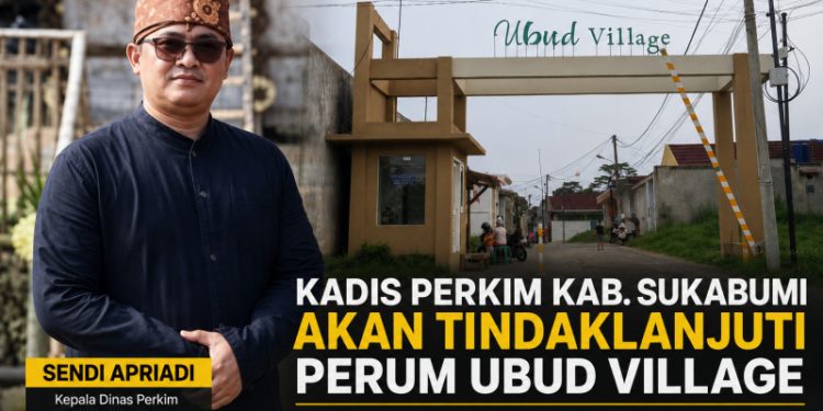 Terima Laporan Warga, Kepala Disperkim Sukabumi Pastikan Tindaklanjuti Masalah Ubud Village