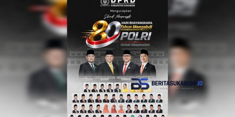 DPRD Kabupaten Sukabumi Ucapkan Selamat HUT Bhayangkara ke-80, Apresiasi Pengabdian Polri
