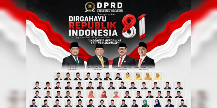 DPRD Kabupaten Sukabumi Ucapkan Dirgahayu RI ke-81: Indonesia Berdaulat, Adil, dan Makmur