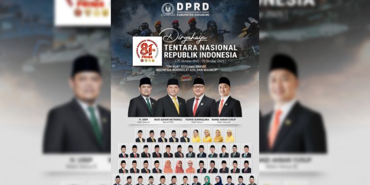 Pimpinan dan Seluruh Anggota DPRD Kabupaten Sukabumi Ucapkan Selamat HUT ke-81 TNI